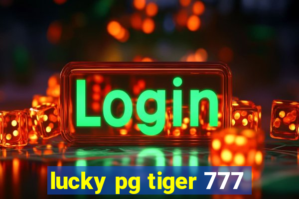 lucky pg tiger 777